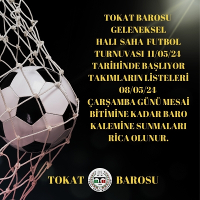 Tokat Barosu Halı Saha Futbol Turnuvası Başlıyor.