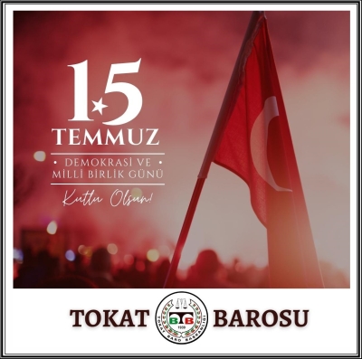 " 15 Temmuz Demokrasi ve Milli Birlik Günü " Kutlu Olsun.