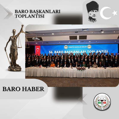 56. Baro Başkanları Toplantısı