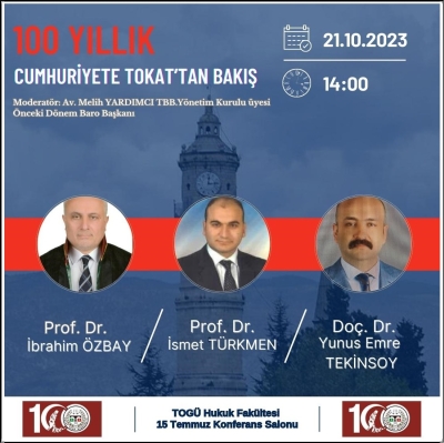 "100 Yıllık Cumhuriyete Tokat'tan Bakış" Konulu Konferans