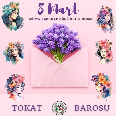 " 8 Mart Dünya Kadınlar Günü " Kutlu Olsun.