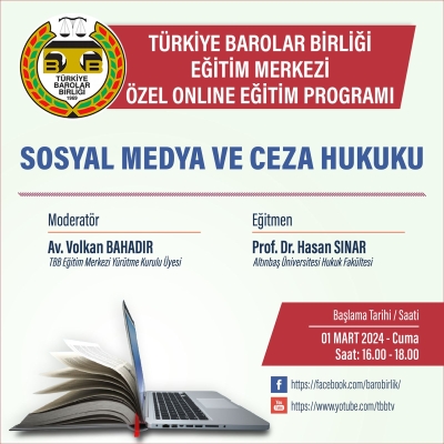 TBB EĞİTİM MERKEZİ'' SOSYAL MEDYA VE CEZA HUKUKU'' KONULU ÖZEL ONLİNE EĞİTİM PROGRAMI