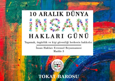 " 10 ARALIK DÜNYA İNSAN HAKLARI GÜNÜ " KUTLU OLSUN.