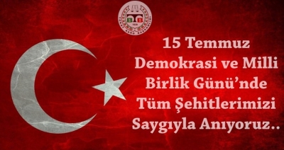 15 Temmuz Şehitleri Anma,Demokrasi ve Milli Birlik Günü Kutlu Olsun. 