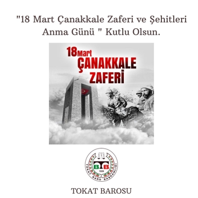 " 18 Mart Çanakkale Zaferi ve Şehitleri Anma Günü " Kutlu Olsun.