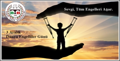 3 Aralık Dünya Engelliler Günü Kutlu Olsun.