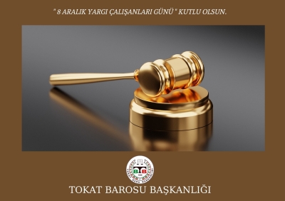 " 8 ARALIK YARGI ÇALIŞANLARI GÜNÜ " KUTLU OLSUN.