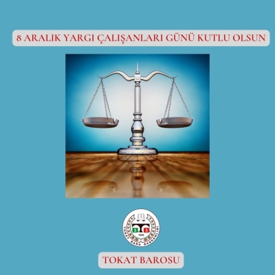 8 Aralık Yargı Çalışanları Günü Kutlu Olsun.