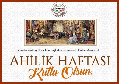 Ahilik Haftası Kutlu Olsun.