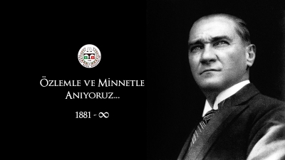 Atamızı Anıyoruz. 