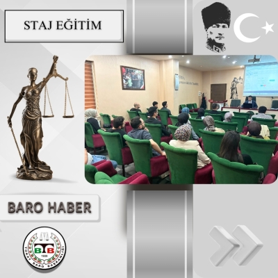 " İcra Hukuku Uygulamaları" Konulu Staj Eğitim Toplantısı Gerçekleştirildi.