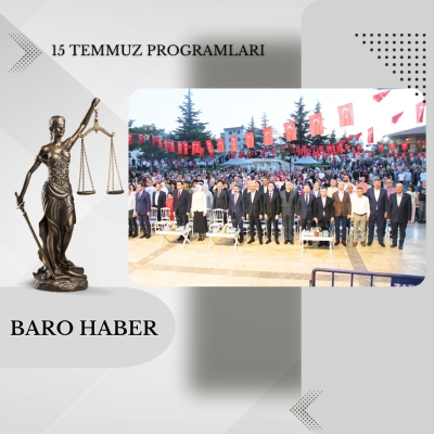 " 15 Temmuz Demokrasi ve Milli Birlik Günü " Münasebeti ile Düzenlenen Program