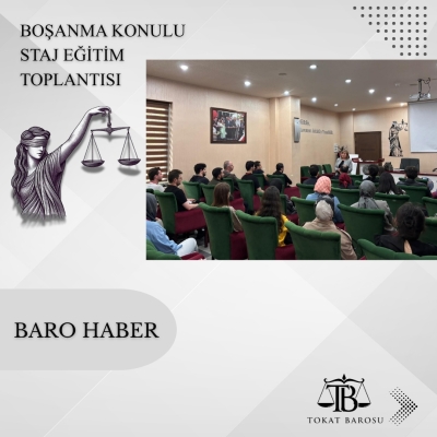 " Boşanma " Konulu Staj Eğitim Toplantısı Gerçekleştirildi