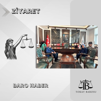 Tokat Cumhuriyet Savcısı Sayın Olcay TEMİZYÜREK CESUR' dan Baromuza Ziyaret