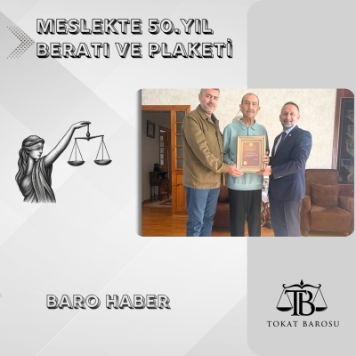 Av. Kemal ÖZGÖÇMEN' e 50. Beratı ve Plaketi Takdim Edildi.