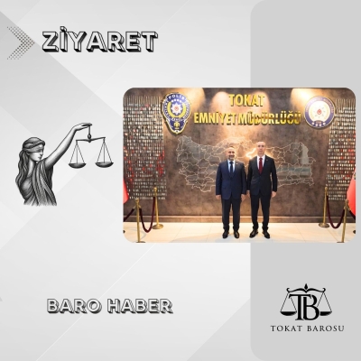 Tokat İl Emniyet Müdürü Sayın Faruk AYDIN’a Ziyaret