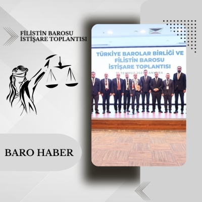 Türkiye Barolar Birliği ve Filistin Barolar Birliği Arasında İstişare Toplantısı Gerçekleştirildi.